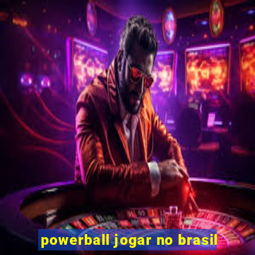 powerball jogar no brasil